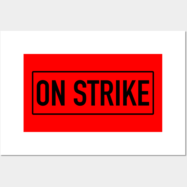 On Strike March Rally. Sign of Unity & Support Wall Art by BestNoveltyClothing